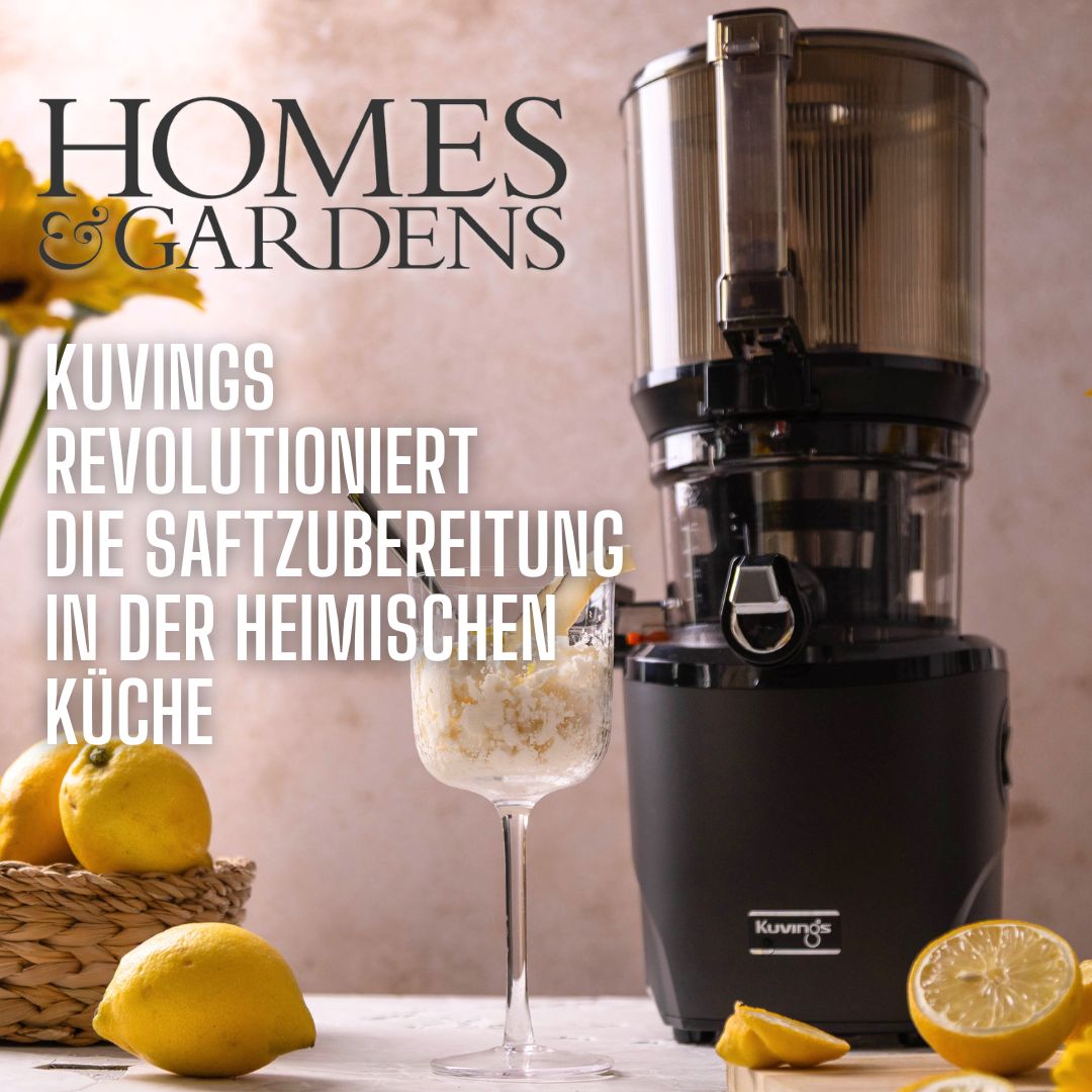 [ Homes & Gardens ] Kuvings Slow Juicer – Der neue Maßstab für gesunde Küche